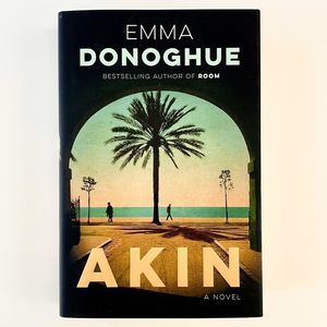 BOOK, “AKIN” by Emma Donoghue, Novel, Hardcover, 335 pages, 2019